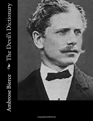 Cover for Ambrose Bierce · The Devil's Dictionary (Paperback Book) (2014)