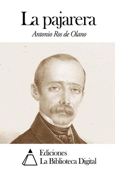 Cover for Antonio Ros De Olano · La Pajarera (Paperback Book) (2014)