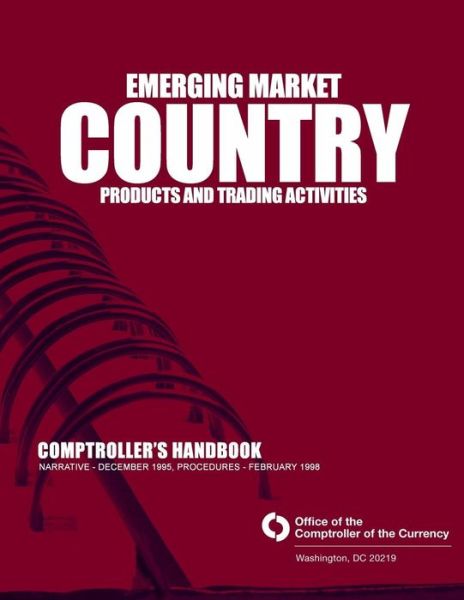 Cover for Comptroller of the Currency Administrato · Emerging Market Country Products and Trading Activities: Comptroller's Handbook (Paperback Book) (2015)