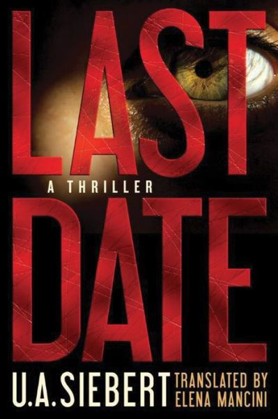 Cover for Uwe Andreas Siebert · Last Date (Paperback Book) (2015)