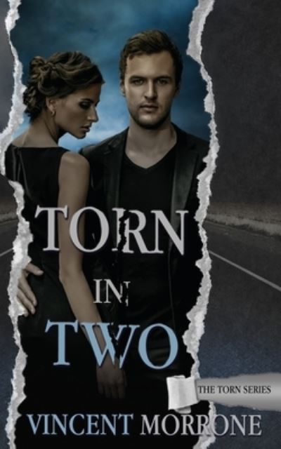 Torn in Two - Vincent Morrone - Books - Wild Rose Press - 9781509223879 - May 13, 2019