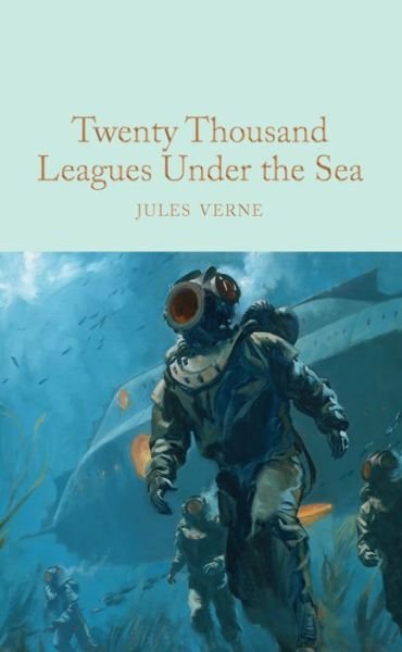 Cover for Jules Verne · Twenty Thousand Leagues Under the Sea - Macmillan Collector's Library (Hardcover Book) [New edition] (2017)