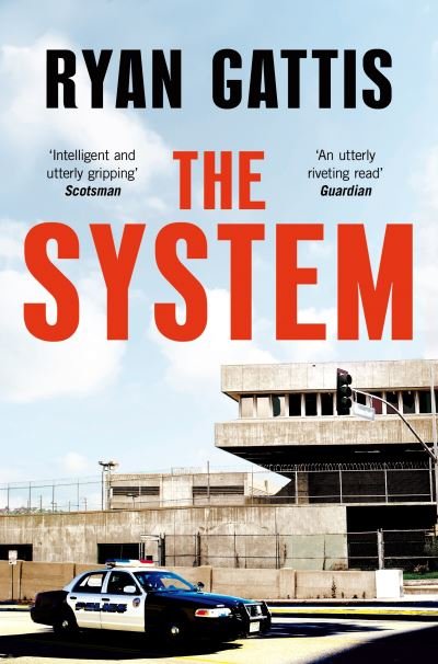 Cover for Ryan Gattis · The System (Paperback Book) (2021)