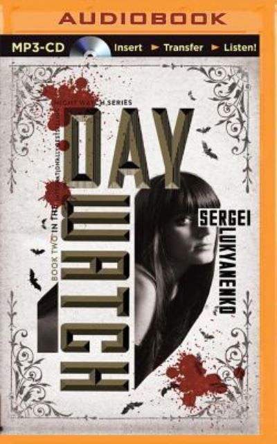 Cover for Sergei Lukyanenko · Day Watch (MP3-CD) (2015)