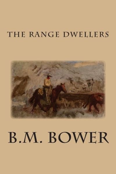 Cover for B M Bower · The Range Dwellers (Paperback Bog) (2015)