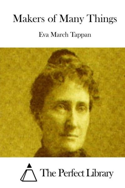 Cover for Eva March Tappan · Makers of Many Things (Paperback Book) (2015)
