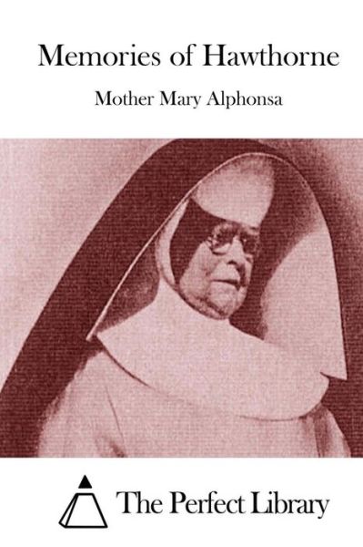 Cover for Mother Mary Alphonsa · Memories of Hawthorne (Paperback Book) (2015)