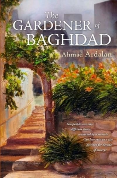 Cover for Ahmad Ardalan · The Gardener of Baghdad (Paperback Book) (2014)