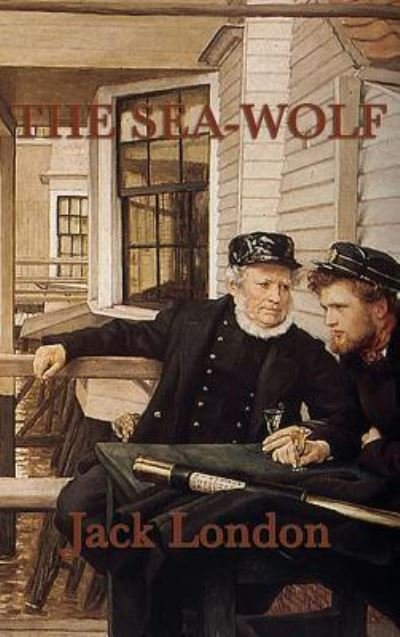 Cover for Jack London · The Sea-Wolf (Innbunden bok) (2018)