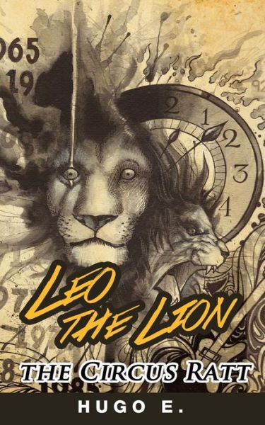 Cover for Hugo E · Leo the Lion, the Circus Ratt (Paperback Book) (2015)