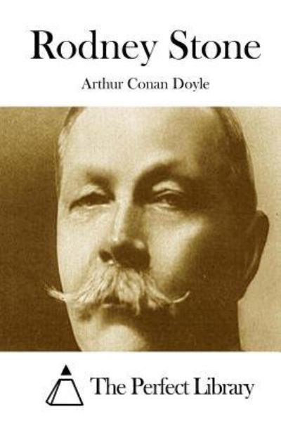 Rodney Stone - Sir Arthur Conan Doyle - Bücher - Createspace Independent Publishing Platf - 9781522824879 - 18. Dezember 2015