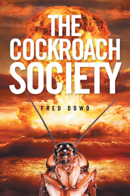 Cover for Fred Dowd · The Cockroach Society (Paperback Book) (2016)