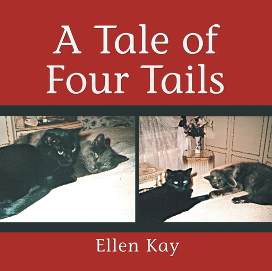 Cover for Ellen Kay · A Tale of Four Tails (Paperback Book) (2016)