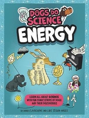 Cover for Anna Claybourne · Dogs Do Science: Energy - Dogs Do Science (Paperback Book) (2024)