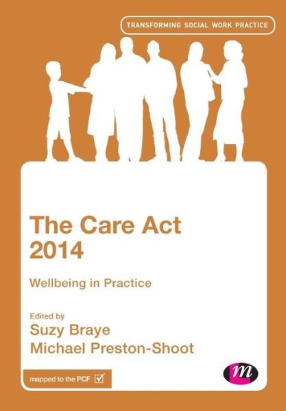 Cover for Suzy Braye · The Care Act 2014: Wellbeing in Practice - Transforming Social Work Practice Series (Paperback Book) (2019)