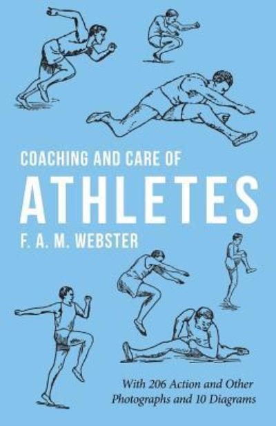 Cover for F A M Webster · Coaching and Care of Athletes (Taschenbuch) (2019)