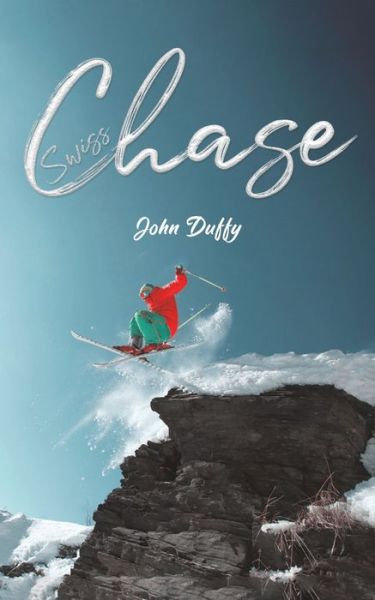 Cover for John Duffy · Swiss Chase (Paperback Book) (2020)