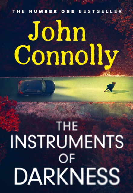 Cover for John Connolly · Instruments of Darkness: A Charlie Parker Thriller (Taschenbuch) (2024)