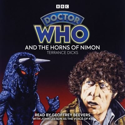 Cover for Terrance Dicks · Doctor Who and the Horns of Nimon: 4th Doctor Novelisation (Audiobook (CD)) [Unabridged edition] (2024)
