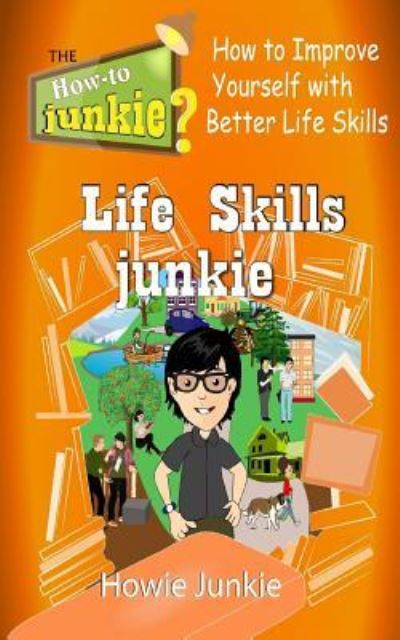 Cover for Howie Junkie · Life Skills Junkie (Taschenbuch) (2016)