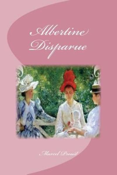 Cover for Marcel Proust · Albertine Disparue (Taschenbuch) (2016)