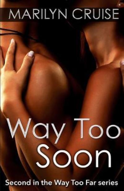 Cover for Marilyn Cruise · Way To Soon (Paperback Book) (2016)