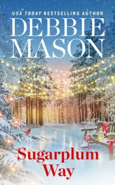 Sugarplum Way - Debbie Mason - Bøker - Little, Brown & Company - 9781538722879 - 8. desember 2022