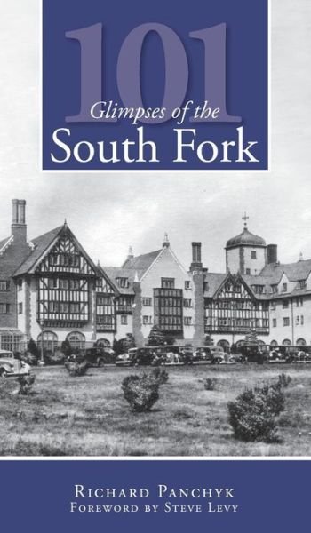 Cover for Richard Panchyk · 101 Glimpses of the South Fork (Hardcover Book) (2009)