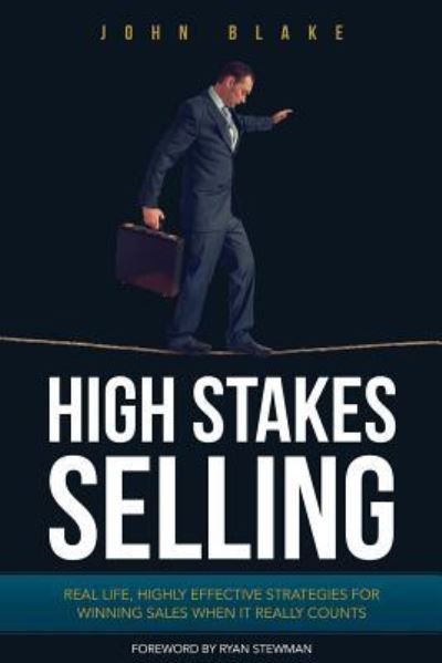 Cover for John Blake · High Stakes Selling (Pocketbok) (2016)