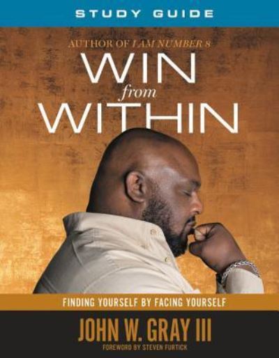 Win from Within Study Guide - John Gray - Inne - FaithWords - 9781546035879 - 30 października 2018