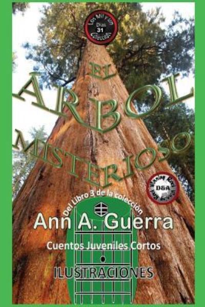 Arbol Misterioso - MS Ann a Guerra - Books - Createspace Independent Publishing Platf - 9781548510879 - July 1, 2017