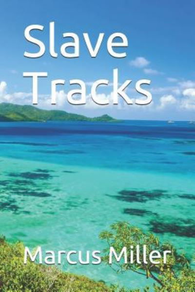 Cover for Marcus Miller · Slave Tracks (Paperback Bog) (2017)