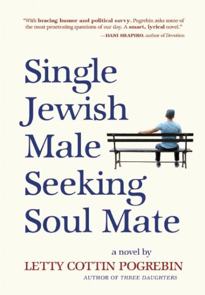 Cover for Letty Cottin Pogrebin · Single Jewish Male Seeking Soul Mate (Paperback Book) (2015)