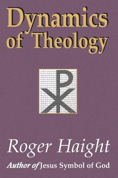 Cover for Roger Haight · Dynamics of Theology (Taschenbuch) (2001)