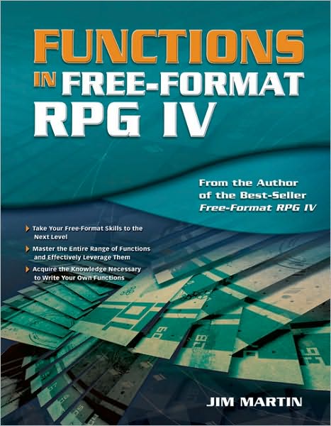 Functions in Free-Format RPG IV - Jim Martin - Książki - MC Press, LLC - 9781583470879 - 1 czerwca 2009