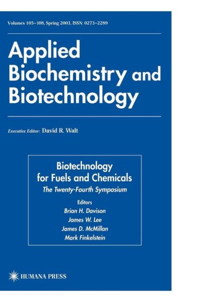 Cover for Brian H. Davison · Biotechnology for Fuels and Chemicals: The Twenty-Fourth Symposium - ABAB Symposium (Hardcover Book) [2003 edition] (2003)