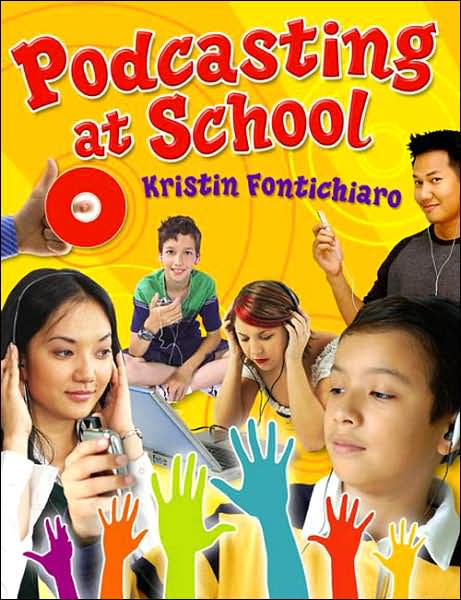 Cover for Kristin Fontichiaro · Podcasting at School (Paperback Book) (2008)