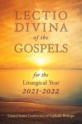 Lectio Divina of the Gospels 2021-2022 - United States Conference of Catholic Bishops - Books - United States Conference of Catholic Bis - 9781601376879 - September 1, 2021