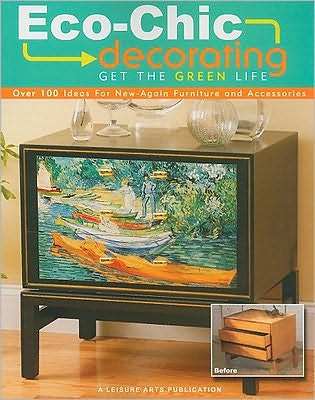 Cover for Leisure Arts · Eco-chic Decorating (Paperback Book) (2009)