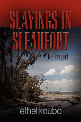 Cover for Ethel Kouba · Slayings in Sleaufort (Paperback Book) (2009)