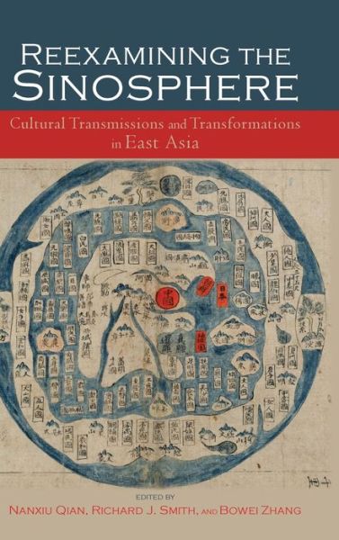 Cover for Nanxiu Qian · Reexamining the Sinosphere (Hardcover Book) (2020)