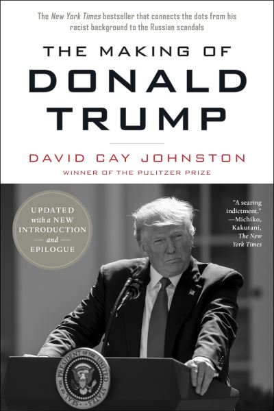 Cover for David Cay Johnston · The Making Of Donald Trump (Paperback Bog) (2017)