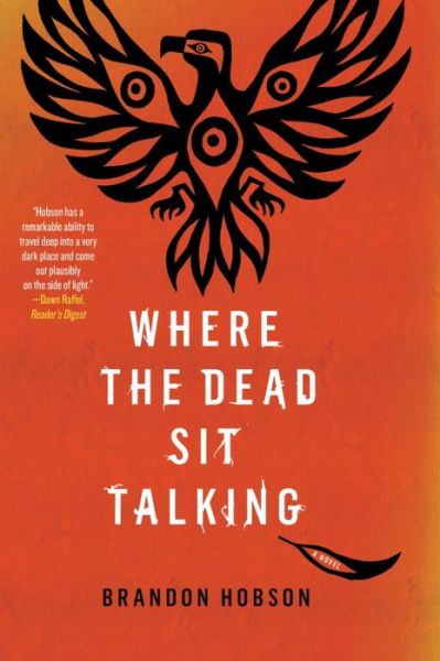 Cover for Brandon Hobson · Where The Dead Sit Talking (Hardcover Book) (2018)