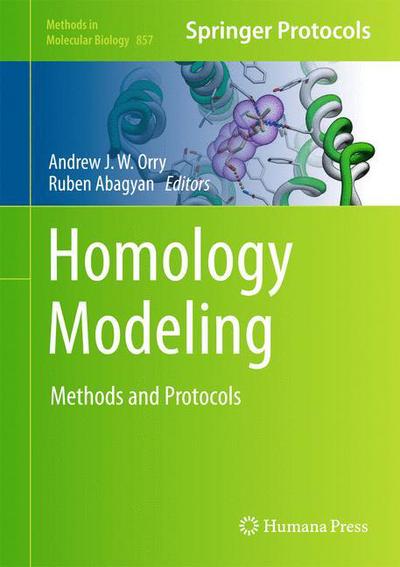 Cover for Andrew J W Orry · Homology Modeling: Methods and Protocols - Methods in Molecular Biology (Hardcover Book) (2012)