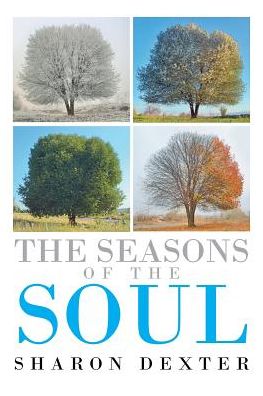 Cover for Sharon Dexter · The Seasons of the Soul (Paperback Book) (2017)