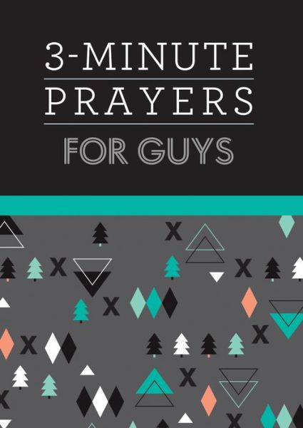 3-Minute Prayers for Guys - Glenn Hascall - Kirjat - Barbour Publishing - 9781643521879 - perjantai 1. marraskuuta 2019