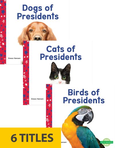 Cover for Grace Hansen · Pets of Presidents (Set of 6) - Pets of Presidents (Paperback Book) (2022)