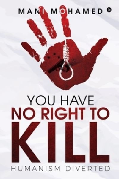 Cover for Mani Mohamed · You Have No Right to Kill (Paperback Book) (2019)