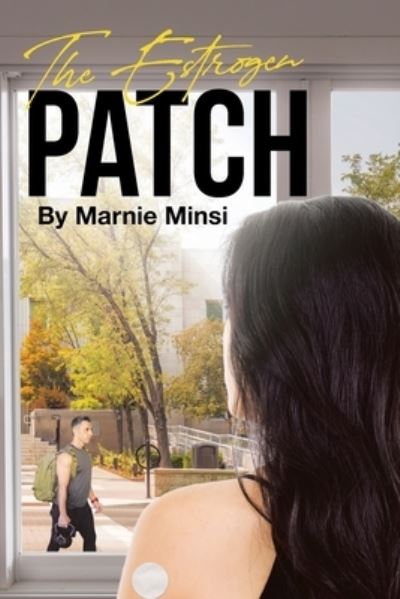 Marnie Minsi · The Estrogen Patch (Paperback Book) (2022)