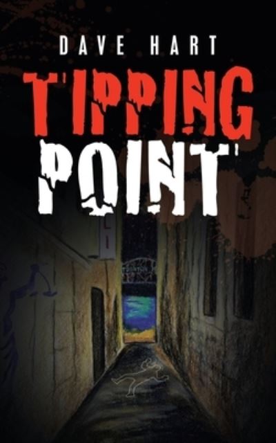 Tipping Point - Dave Hart - Livros - iUniverse - 9781663219879 - 12 de abril de 2021